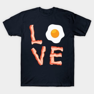 Bacon And Egg Love SLoggan Typography Gift For Foodie Bacon and Egg Lovers T-Shirt